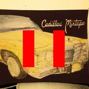 CADILLAC MIKSTAPE no.2