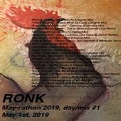 Ronk's May-Rathon 2019 - Day One - May 1, 2019