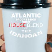 House Blend with The Idahoan - Vol 24
