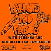 THE PARROTS AND FRIENDS // ALBIBELLO AKA JAYPAGURO