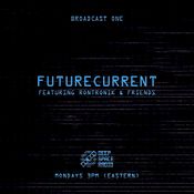 Deep Space Radio: Futurecurrent - Broadcast One