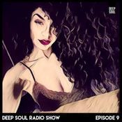 Deep Soul Radio Show - Episode 9