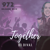 Together (Forever), Reloaded l Radio 972, October 2025