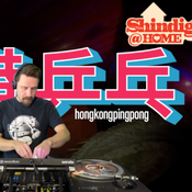 Hong Kong Ping Pong - Shindig At Home 2020