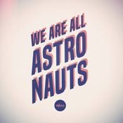 We Are All Astronauts - Blue Dot Two (DJ Mix)