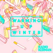 RadioKerman - Warming Up Winter 2017
