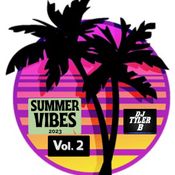 SUMMER VIBES 2023 VOLUME 2