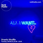 Drastic Shuffle - 28th June 2022