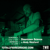 Downtown Science w/ Andy Hickford ~ 13.05.26