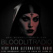 In The Bloodlit Dark! Sept-10-2024 (Industrial, Gothic, Darkwave, EBM, Dark Electro)