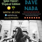 Dave Nada on the Latin Flavor: Tropical Edition @ WPFW 89.3 FM - Washington DC - 4/29/18