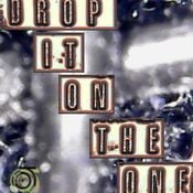Drop It On The One - jungletrain.net - 16/4/26