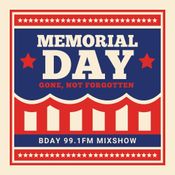 Memorial Day Mix Hour 1 - BDAY 99.1 FM