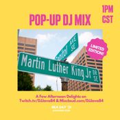 MLK Day 2021 Pop-Up Mix (Livestream Audio)