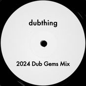 2024 Dub Gems Mix