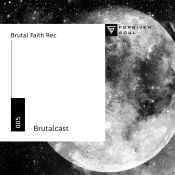 Forgiven Soul - Brutalcast 005
