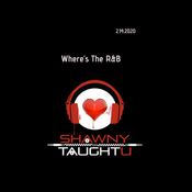 Where's The R&B [EXPLICIT]
