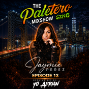 " SZN 6 Episode 13 Ft. Yo Adrian & Jaymie Perez "
