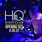 Live at HQ Nightclub (Opening Set) 4/28/22