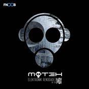 MOT3K - ELEKTRONIK REN3GADEZ IN THE MIX #53 FNOOB TECHNO RADIO