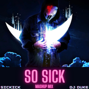 SICKICK Mashup Mix - SO SICK