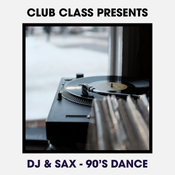 DJ & Sax - 90's Dance Sample Mix 1