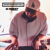 DJ Jonezy - Hip Hop House Party Vol 2