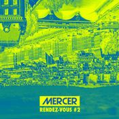 MERCER - RENDEZ VOUS #2