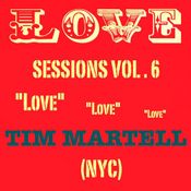 Tim Martell - Love Sessions Vol. 6 (mini-mix)
