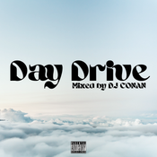 Day Drive - Mixed by DJ CONAN
