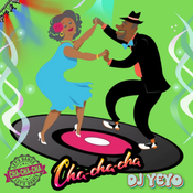 THE CLASSIC CHA CHA CHA. REMIX, DJ YEYO