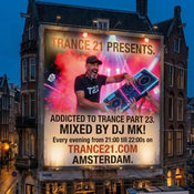 Addicted To Trance Part 23 Mixed by DJ MK. April 24 TRANCE21.COM