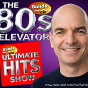Tuesdays 21st April Show : The Ultimate 80s Show, then The Ultimate Hits Show on Sands Radio