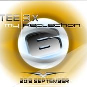 Tee-Ex - My Reflection 6 (September 2012)