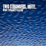 Two Strangers, Mute