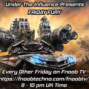 Fnoobtechno Live! - Under the Influence presents Friday Fury