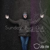 SUNDAY BUG OUT {48} w/Tomas