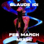 GLAUDE 101 FEB MARCH MIAMI 2025 1