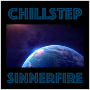 SinnerFire ChillStep Mix