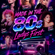 Made in the 80s (LiveStream Dj Set) 09 -26 Ladys First