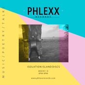 Phlexx FM • Isolation Island Discs • Ben Lord [Mocky D]