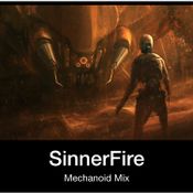 Mechanoid Mix - SinnerFire