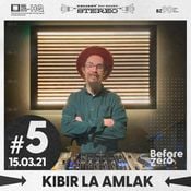 Before Zero - Kibir La Amlak broadcast #5 [15.03.21]