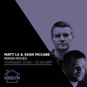 Matt LS & Sean McCabe - Makin Moves 08 JUN 2023