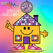 Brian Hudson | My House Is Your House | House Party Radio | 17 MAY 26