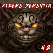 Xtreme Dementia #2