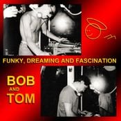 Bob Day And Tom Sison - Funky, Dreaming & Fascination - Baia Degli Angeli 75/76/77