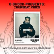 G-SHOCK Radio presents... Thursday Vibes with Dj Nav 23/01