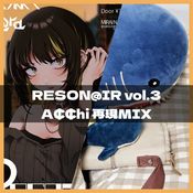 RESON@IR vol.3_A¢¢hi_Mix