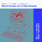2026-03-29 Weird Snacks - Rob Shields | LWSTD-FM